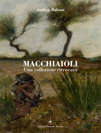 Macchiaioli - Una collezione ritrovata